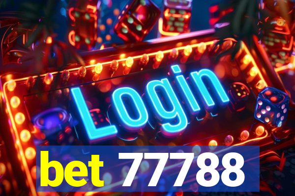 bet 77788